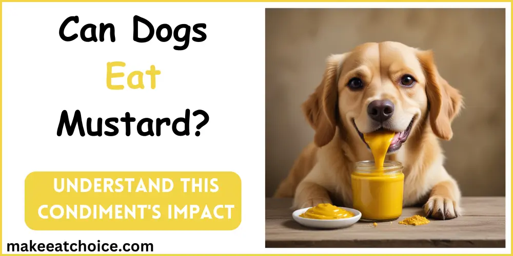 can dogs eat mustard