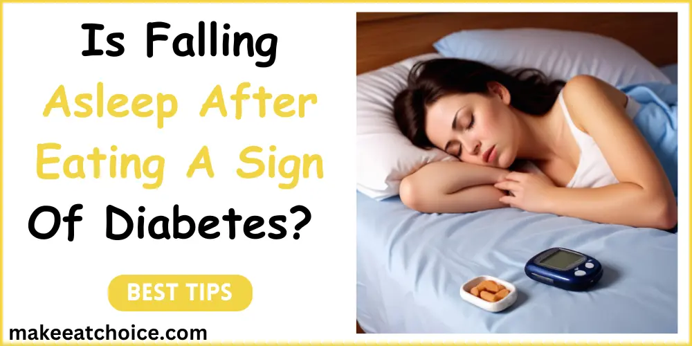 is falling asleep after eating a sign of diabetes